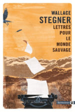 STEGNER Wallace Lettres pour le monde sauvage Librairie Eklectic