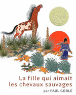 GOBLE Paul La fille qui aimait les chevaux sauvages Librairie Eklectic