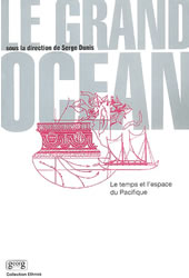 DUNIS Serge (dir.) Grand Océan (Le). Le temps et l´espace du Pacifique Librairie Eklectic