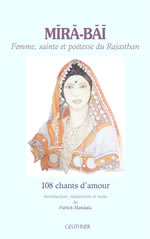 MANDALA Patrick Mira-Bai Femme, sainte et poÃ©tesse du Rajasthan - 108 chants dÂ´amour Librairie Eklectic