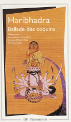 HARIBHADRA Ballade des coquins. Présentation et traduction du prakrit par J.-P. Osier et N. Balbir Librairie Eklectic