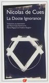 CUES Nicolas de (ou Nicolas de Cuse) La Docte Ignorance (traduction et présentation par Pierre Caye, David Larre, Pierre Magnard et Frédéric Vengeon) Librairie Eklectic