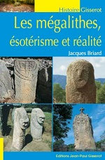 BRIARD Jacques Les mégalithes, ésotérisme et réalité Librairie Eklectic