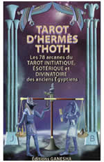 AUN WEOR SamaÃ«l Tarot dÂ´HermÃ¨s-Thot (le jeu). Les 72 arcanes du Tarot initiatique, Ã©sotÃ©rique et divinatoire des anciens Ã©gyptiens Librairie Eklectic