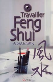 SCHILLING Astrid Travailler Feng-Shui Librairie Eklectic
