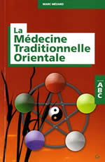 MEZARD Marc ABC de la médecine traditionnelle orientale Librairie Eklectic