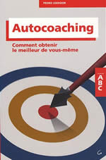 AMADOR Pedro Autocoaching.Comment obtenir le meilleur de vous-même Librairie Eklectic