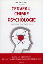 VIROL Frédérique Cerveau, chimie et psychologie - neurophysiologie et psychologie du cerveau Librairie Eklectic