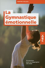 VEILLEUX Martine La gymnastique émotionnelle. 35 exercices pour se réapproprier son corps Librairie Eklectic