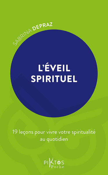 DEPRAZ Sabrina L´éveil spirituel. 19 leçons pour vivre votre spiritualité au quotidien.  Librairie Eklectic