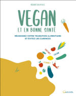 PLACE Sébastien Vegan et en bonne santé. Réussissez votre transition alimentaire et évitez les carences Librairie Eklectic