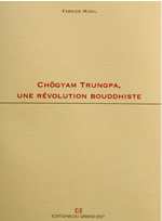 MIDAL Fabrice Chögyam Trungpa, une révolution bouddhiste Librairie Eklectic