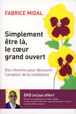 MIDAL Fabrice Simplement être là, le coeur grand ouvert (+ DVD) Librairie Eklectic