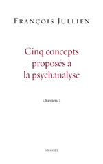 JULLIEN François Cinq concept proposés à la psychanalyse. Chantiers, 3 Librairie Eklectic