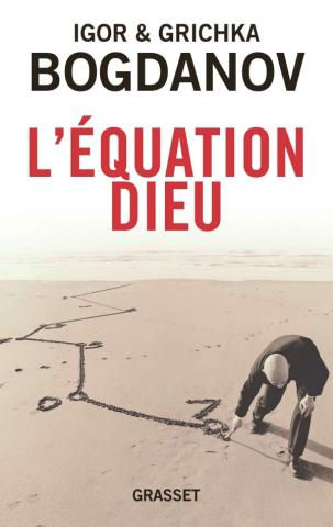 BOGDANOV Grishka et Igor L´équation Dieu Librairie Eklectic