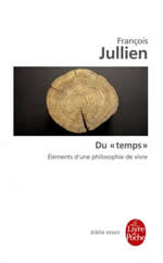 JULLIEN François Du temps. Eléments d´une philosophie de vivre Librairie Eklectic