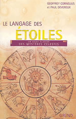 DEVEREUX Paul & CORNELIUS Geoffrey Langage des étoiles (Le). Un guide illustré des mystères célestes -- épuisé Librairie Eklectic