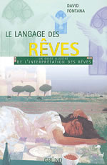 FONTANA David Langage des rêves (Le). Un guide illustré de l´interprétation des rêves --- épuisé Librairie Eklectic