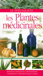 CHEVALLIER Andrew Plantes médicinales (Les). Remèdes, posologie, préparations, propriétés thérapeutiques, soins Librairie Eklectic