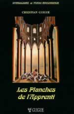 GUIGUE Christian Planches de l´apprenti (Les) (nouvelle édition 2011) Librairie Eklectic
