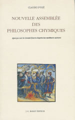 D´YGE Claude Nouvelle assemblée des philosophes chymiques. Aperçus sur le Grand Oeuvre d´après quelques auteurs Librairie Eklectic