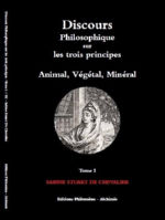 STUART DE CHEVALIER Sabine Discours philosophique sur les trois principes - Animal, Végétal, Minéral - Tome 3 (inédit) Librairie Eklectic