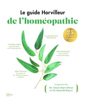 Dr. HORVILLEUR A.  & Dr. BOYER R. Guide de lÂ´HomÃ©opathie. Le guide de toute la famille. (nouvelle ed.) Librairie Eklectic