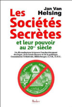 HELSING Jan Van Les Sociétés Secrètes et leur pouvoir au 20ème siècle. Librairie Eklectic