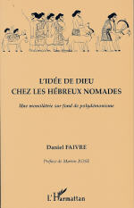 FAIVRE Daniel Idée de Dieu chez les hébreux nomades (L´) Librairie Eklectic