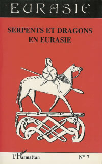 Collectif Serpents et dragons en Eurasie. Collection Eurasie, cahiers de la société d´études euro-asiatiques Librairie Eklectic