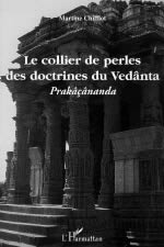 CHIFFLOT Martine (trad. et pres.) Collier de perles des doctrines du Vedanta (Le). Vedantasiddhantamuktavali de Prakasananda Librairie Eklectic