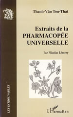 LEMERY Nicolas Extraits de la pharmacopée universelle. Ton-That Thanh-Vân Librairie Eklectic