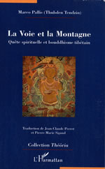 PALLIS Marco La voie et la montagne. Quête spirituelle et bouddhisme tibétain Librairie Eklectic