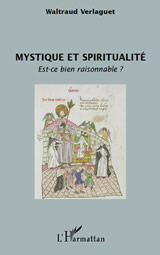 VERLAGUET Waltraud Mystique et spiritualité : est-ce bien raisonnable ? Librairie Eklectic
