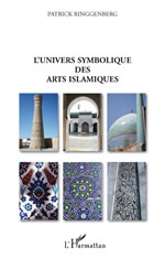 RINGGENBERG Patrick L´univers symbolique des arts islamiques Librairie Eklectic