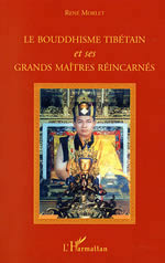 MORLET René Bouddhisme tibétain et ses grands maîtres réincarnés (Le) Librairie Eklectic