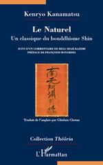 KANAMATSU Kenryo Le Naturel. Un classique du bouddhisme Shin (Ecole Véritable de la Terre Pure) Librairie Eklectic