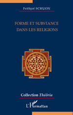 SCHUON Frithjof Forme et substance dans les religions Librairie Eklectic