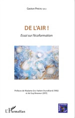 PINEAU Gaston (dir.) De l´air ! Essai sur l´écoformation Librairie Eklectic