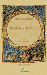 ROMANIDES Jean Théologie empirique (présenté et commenté par Mgr Philarète) Librairie Eklectic