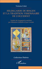 CIRLOT Victoria Hildegarde de Bingen et la tradition visionnaire de l´occident Librairie Eklectic