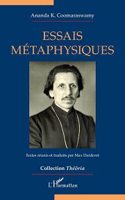 COOMARASWAMY Ananda K. Essais métaphysiques. Traduits par Max Dardevet. Librairie Eklectic