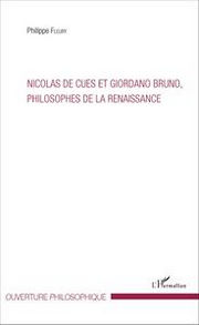 FLEURY Philippe Nicolas de Cues et Giordano Bruno, philosophe de la Renaissance Librairie Eklectic