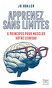 BOALER Jo Apprenez sans limites. 6 principes pour muscler votre cerveau. Librairie Eklectic