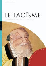 BIANCHI Ester Taoïsme (Le). Fondements, courants, pratiques Librairie Eklectic