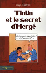 TISSERON Serge Tintin et le secret d´Hergé Librairie Eklectic