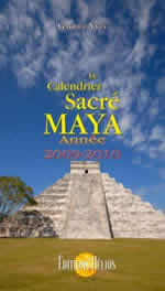 GABRIEL Yves Calendrier sacré maya 2009-2010 Librairie Eklectic