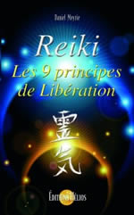 MEYRIE Daniel Reiki, les 9 principes de Libération Librairie Eklectic