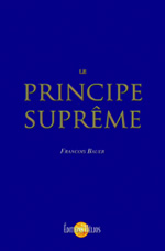 BAUER François Le principe suprême Librairie Eklectic