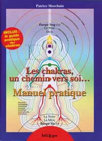 MORCHAIN Patrice Chakras, un chemin vers soi. Manuel pratique Librairie Eklectic